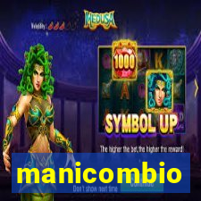 manicombio