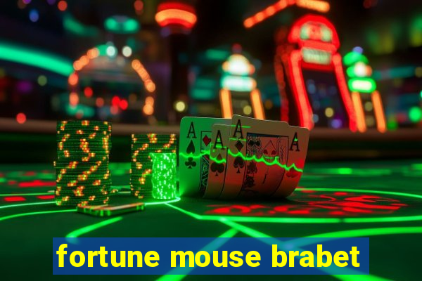 fortune mouse brabet