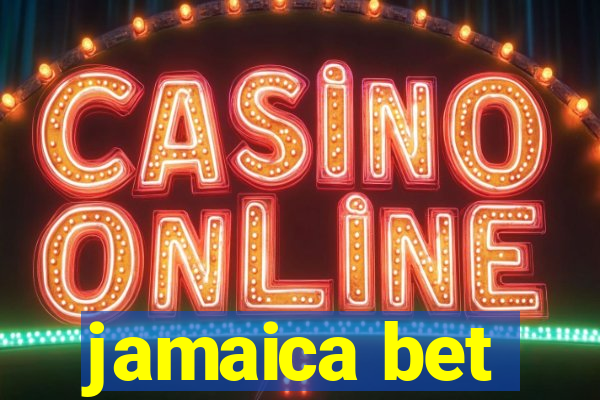 jamaica bet