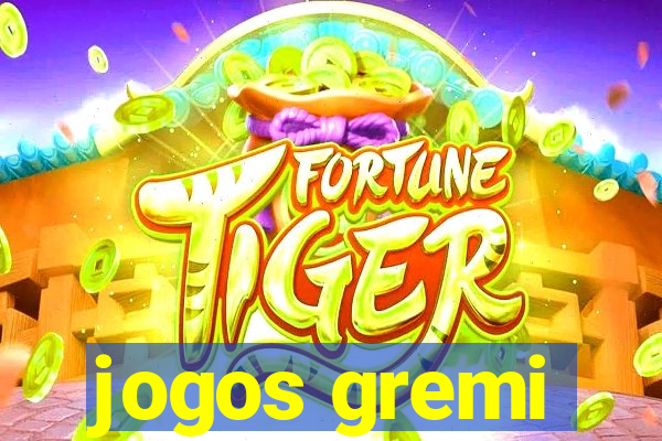 jogos gremi