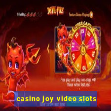 casino joy video slots