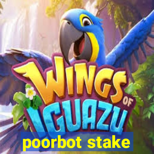 poorbot stake