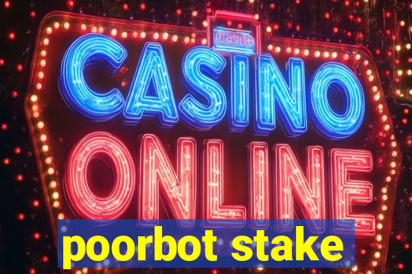 poorbot stake