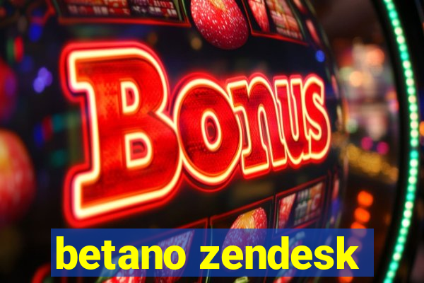 betano zendesk