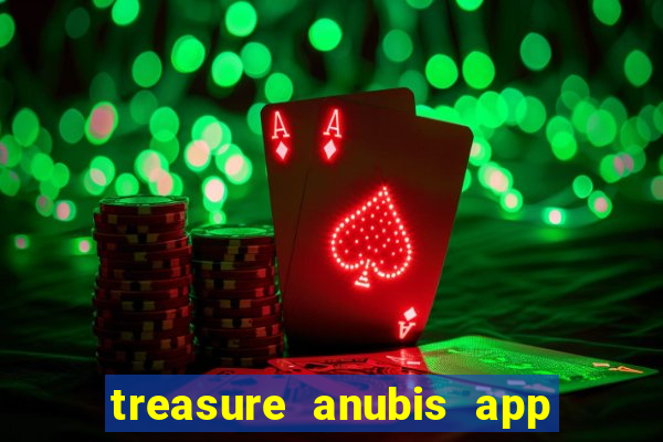 treasure anubis app keep studio