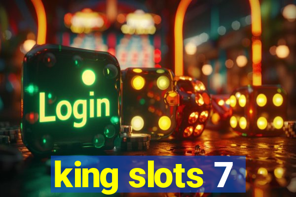 king slots 7