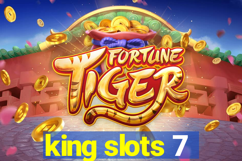 king slots 7