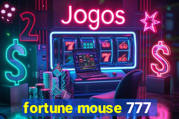 fortune mouse 777