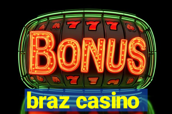 braz casino