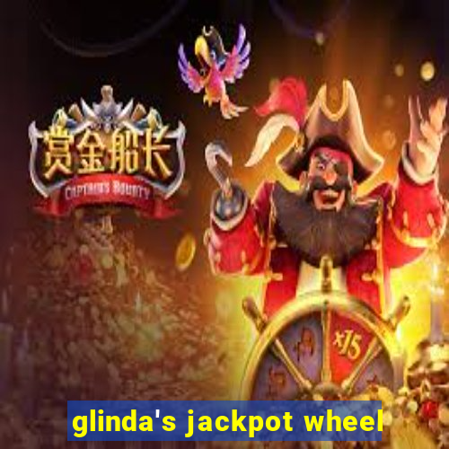 glinda's jackpot wheel