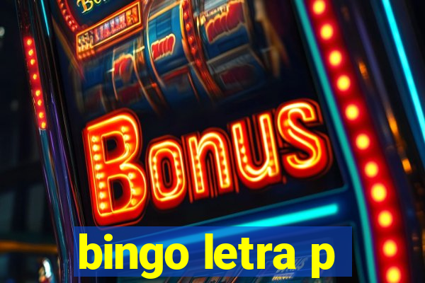 bingo letra p