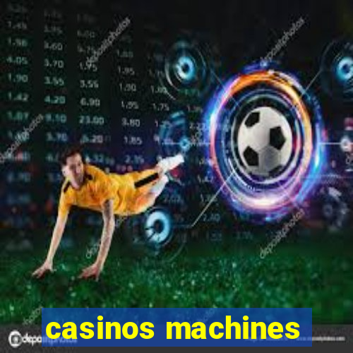 casinos machines