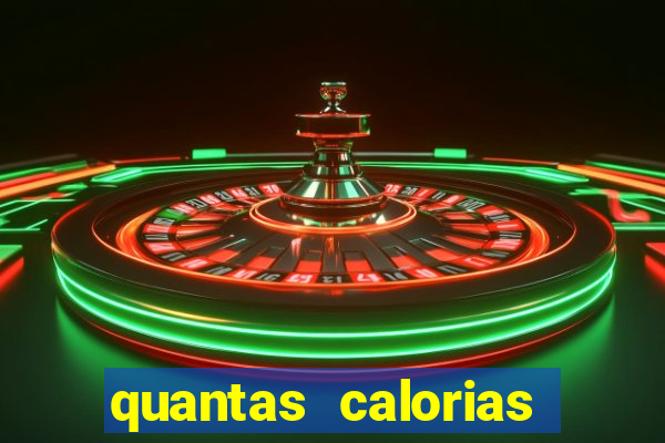 quantas calorias tem um xeque mate