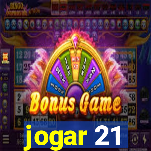 jogar 21