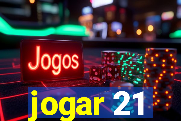 jogar 21