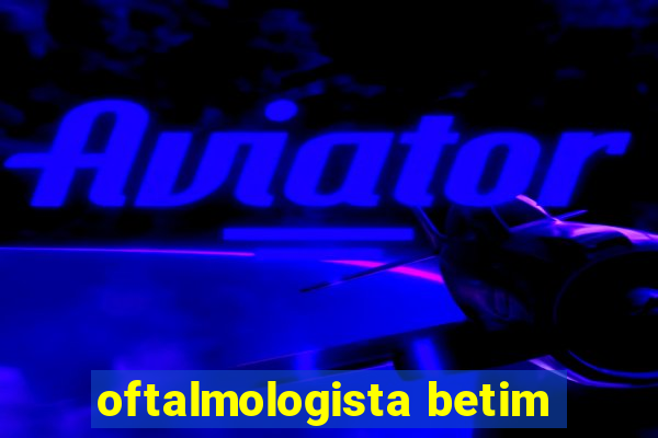 oftalmologista betim