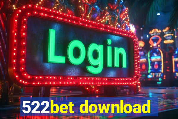 522bet download