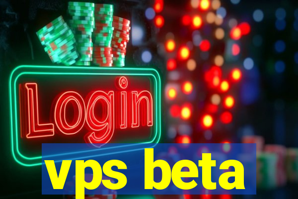 vps beta