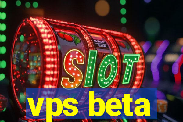 vps beta