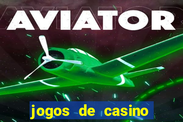 jogos de casino que paga no cadastro