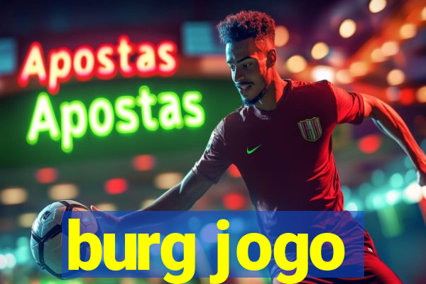 burg jogo