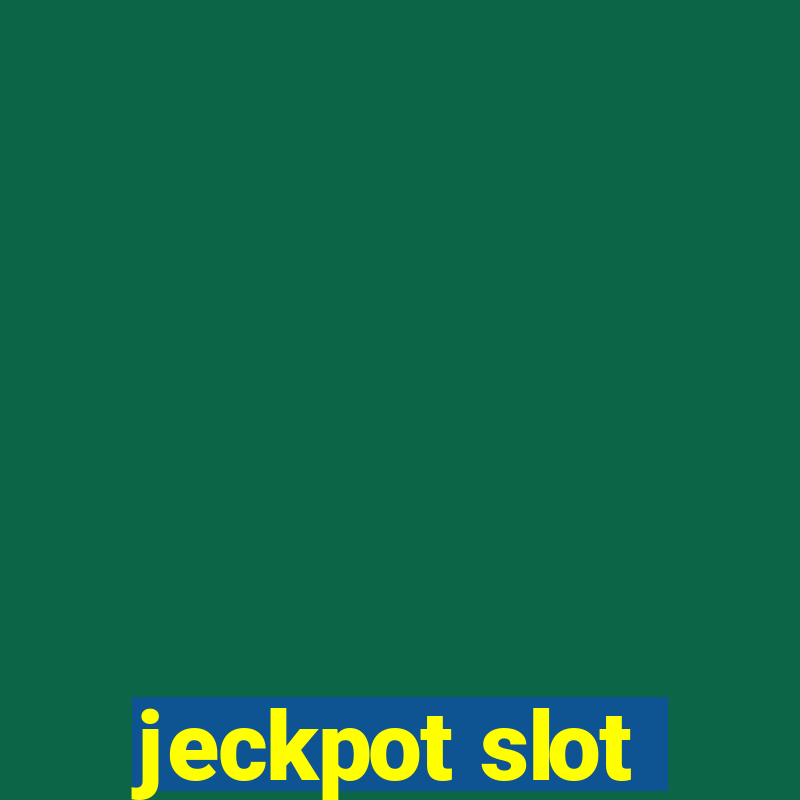 jeckpot slot