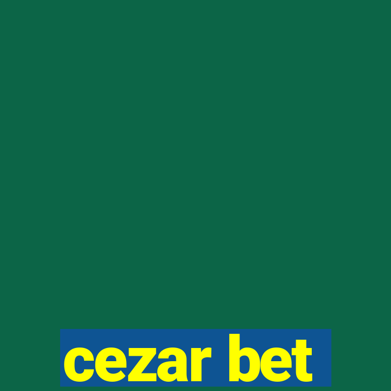 cezar bet