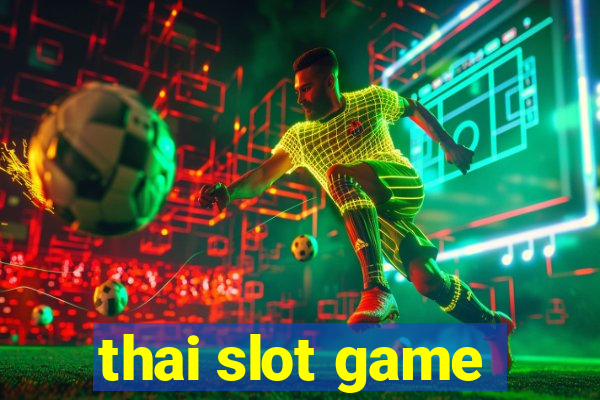 thai slot game