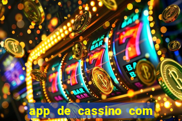 app de cassino com bonus gratis