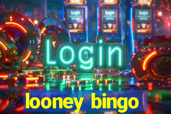 looney bingo