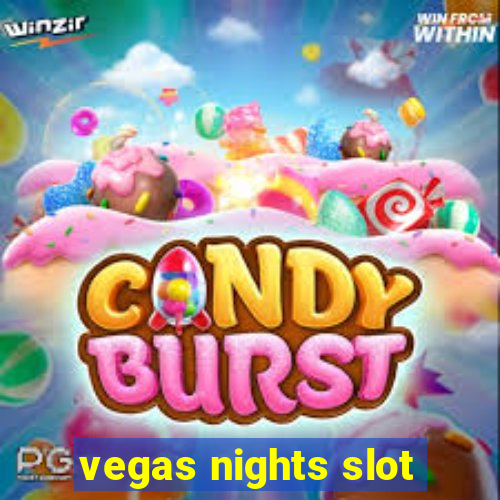 vegas nights slot