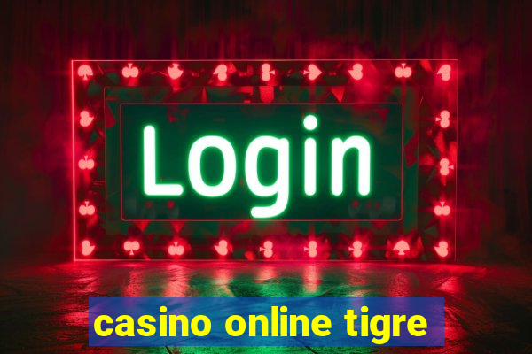 casino online tigre