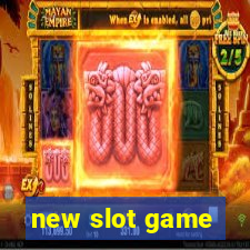 new slot game