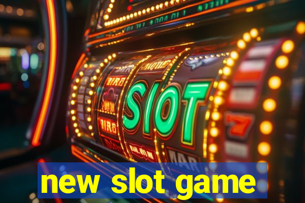 new slot game