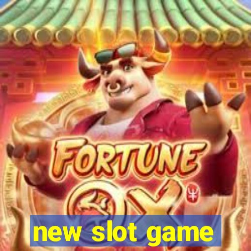 new slot game