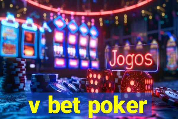 v bet poker