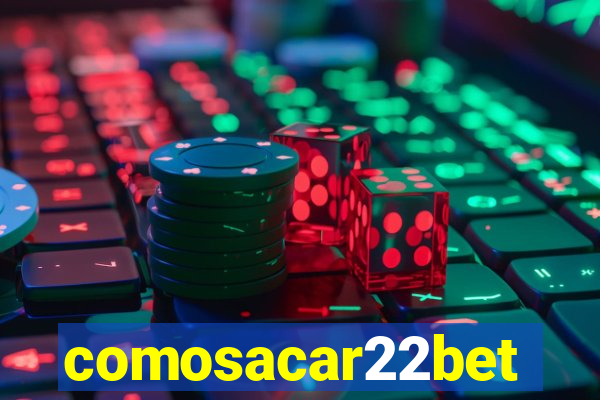 comosacar22bet