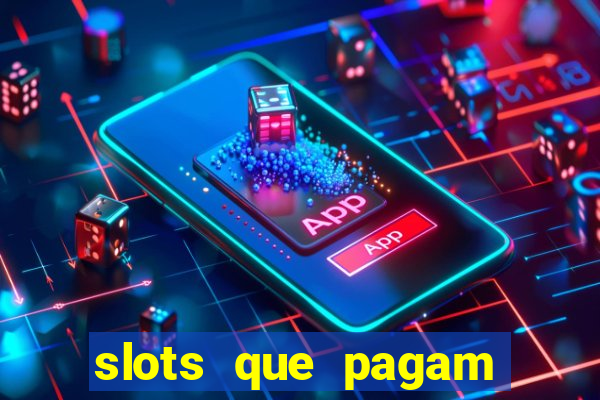 slots que pagam sem dep贸sito