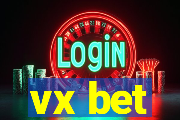 vx bet