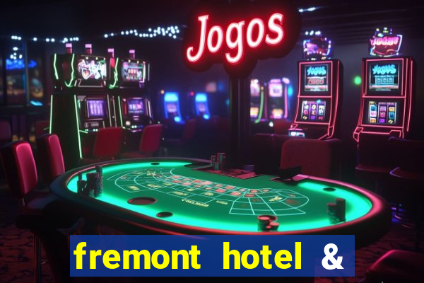 fremont hotel & casino las vegas