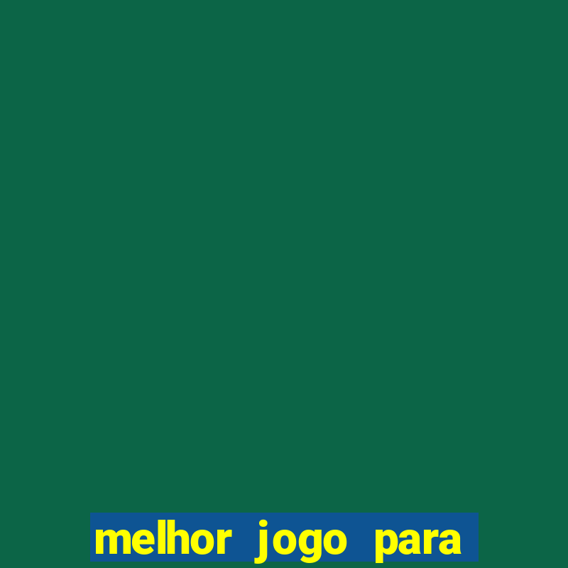 melhor jogo para subir banca