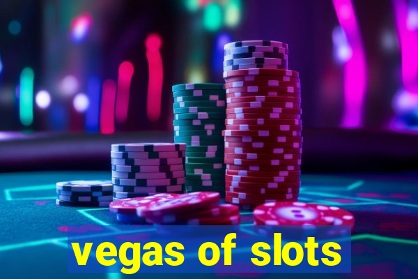 vegas of slots