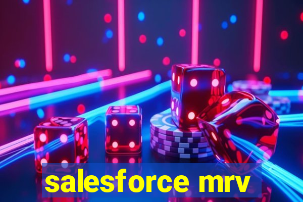 salesforce mrv