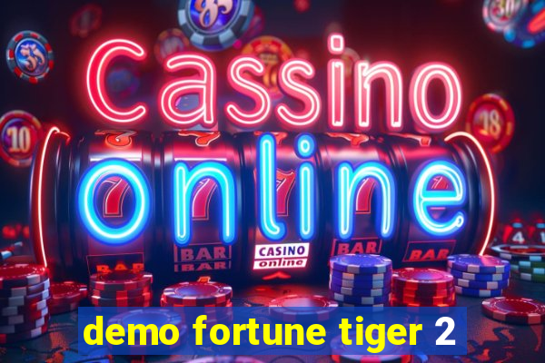 demo fortune tiger 2