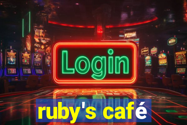 ruby's café