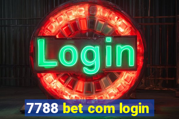 7788 bet com login