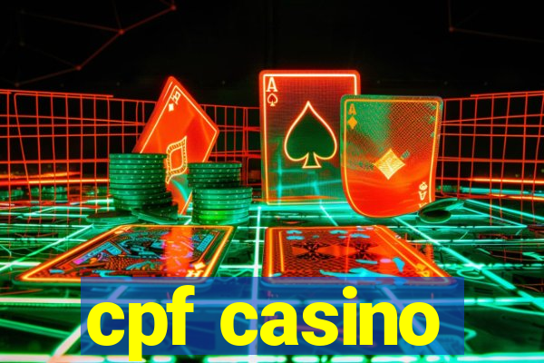 cpf casino