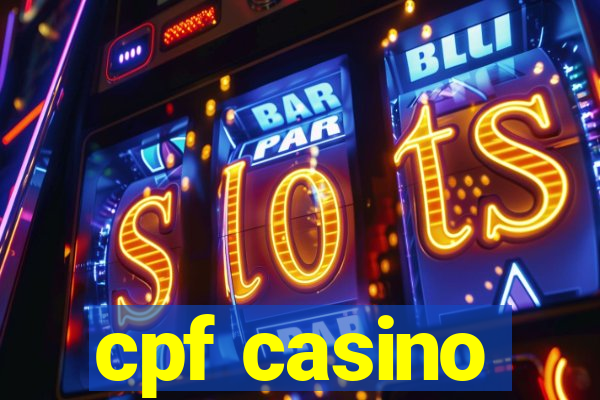 cpf casino