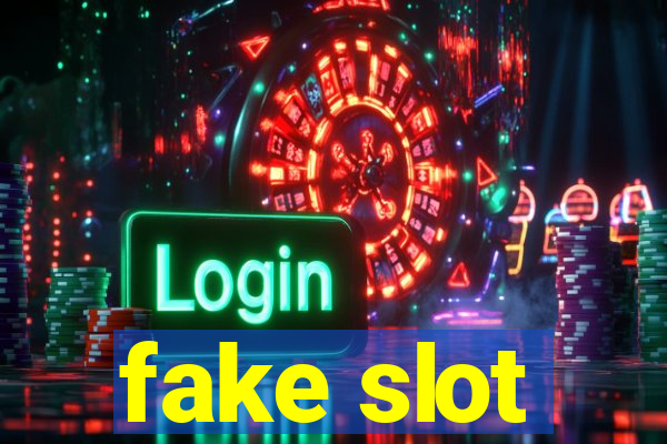 fake slot