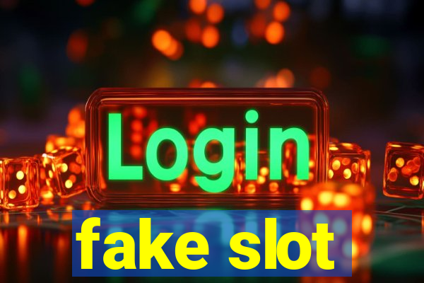 fake slot